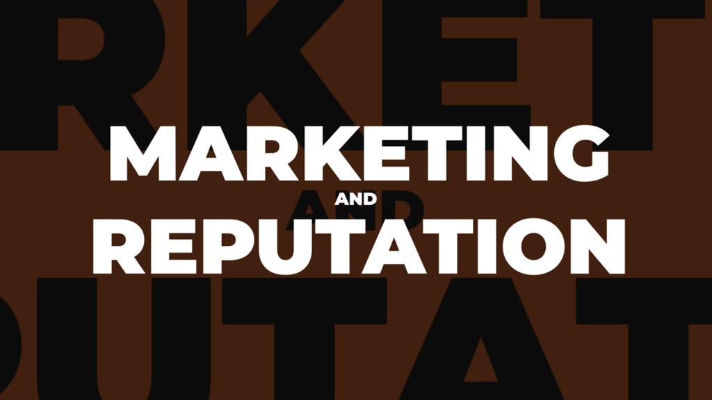 Marketing & Reputation
